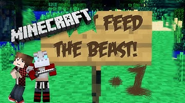 Feed The Beast - Episode 1 w/Mat & Mitch WE