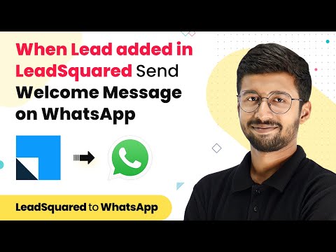 When Lead added in LeadSquared Send Welcome Message on WhatsApp via WhatsApp Cloud API