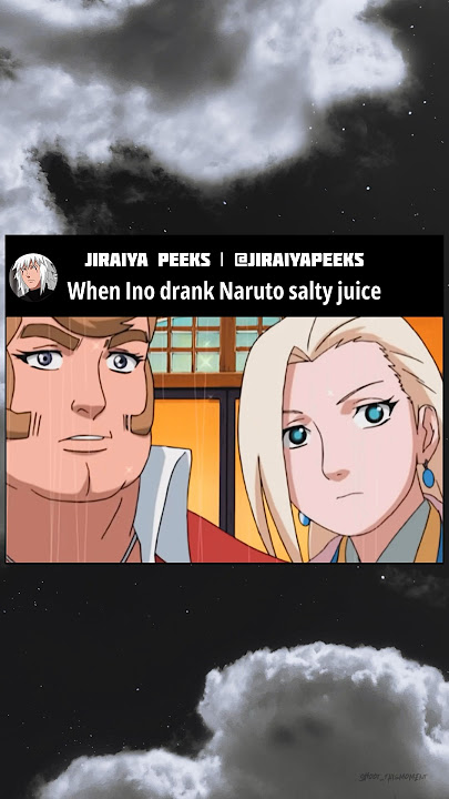 When Ino drank Naruto salty juice #shorts