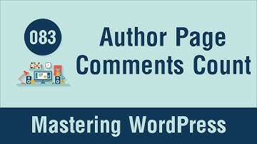 Mastering WordPress in Arabic #083 - Author Page Part 3 - Show Comments Count