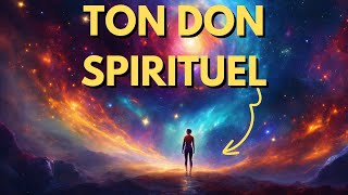 Le Don Spirituel Que Seuls 1% des Gens Possèdent (LES ÉLUS)