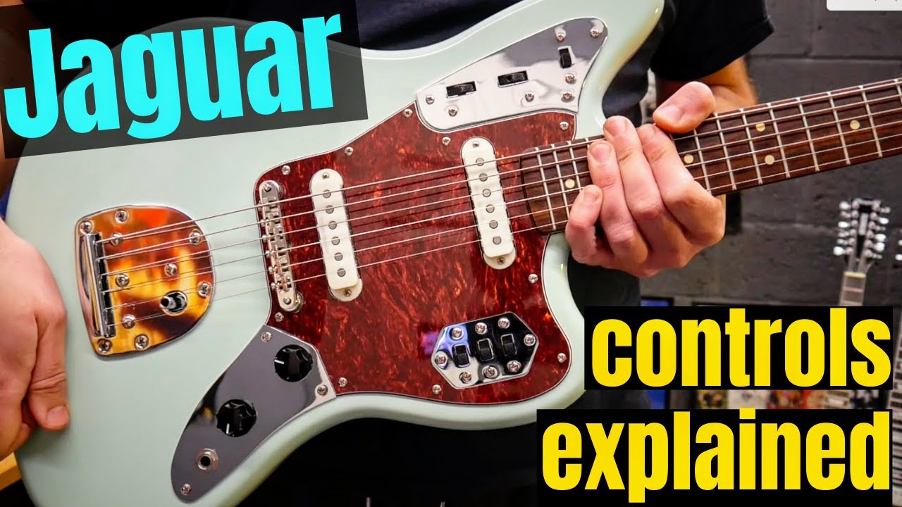 Fender Jaguar Guitar Controls Explained