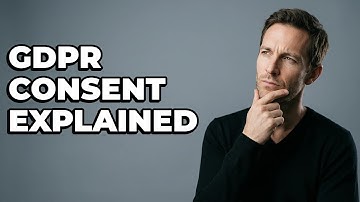 How Does GDPR Define User Consent?