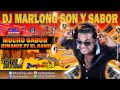 Mucho Sabor - Rimante ft El Santy - DJ Marlong Son y Sabor 2014