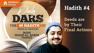 Hadith #4 Deeds are by Their Final Actions | Imam Nawawi's 40 Hadith