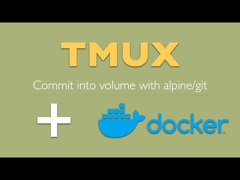 Docker alpine git image with tmux - first commit in 4 minutes