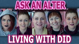 Living With DID | Ask An Alter 2024