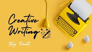 Creative Writing 101 || Section 2|| Lesson 4: Key Point