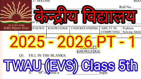 KV Class 5th PT 1 EVS Paper KV PT class 5th TWAU 2025 KV PT 1 Kendriya Vidyalaya PT1 TWAU test paper