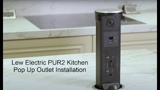 Lew Electric PUR2 Kitchen Countertop Pop Up Outlet Installation Video