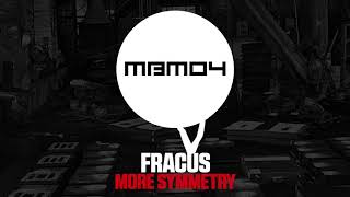 Fracus - More Symmetry