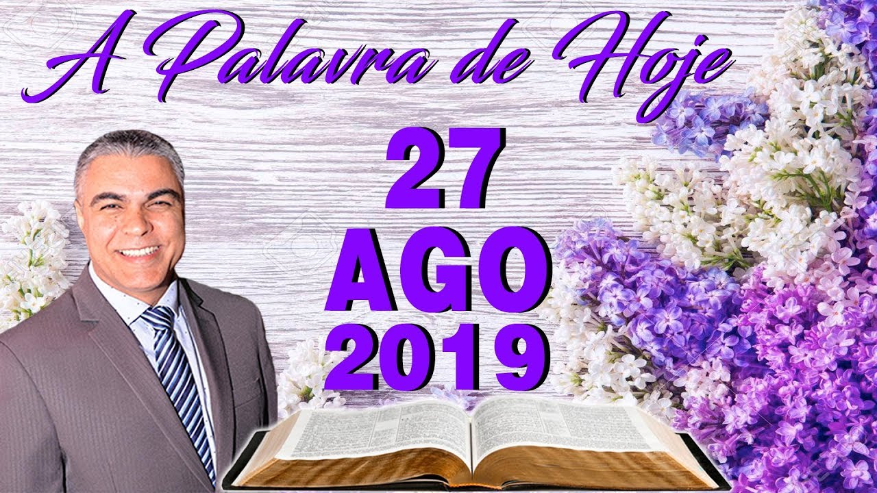 evangelho do dia cnbb Palavra de Hoje dia 27 de Agosto de 2019 Terça