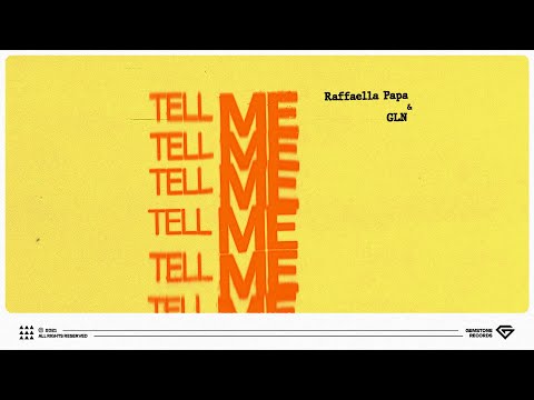 Watch Raffaella Papa & GLN - Tell Me on YouTube