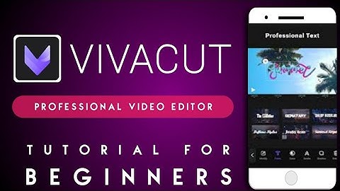 Vivacut Tutorial: How to Edit Videos in Vivacut