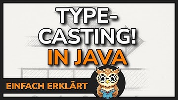 Programmieren lernen Java | Type Casting / Typumwandlung - Strukturierte Programmierung