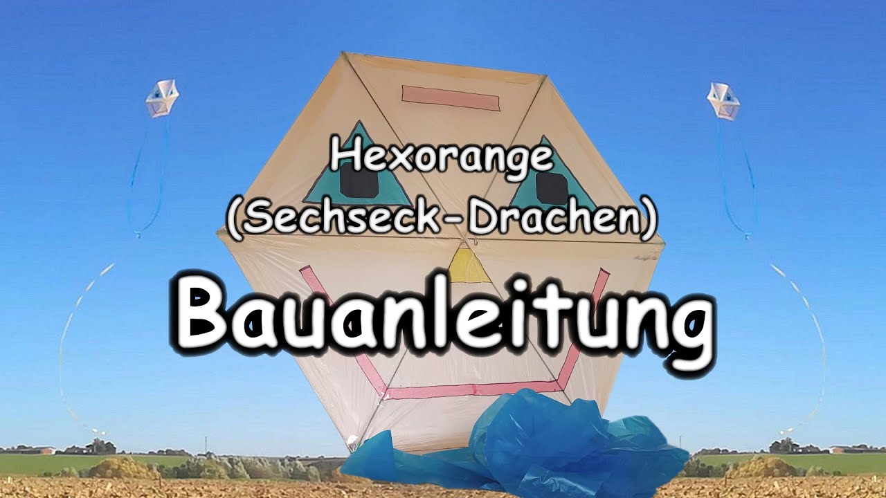  Hexagon Sechseck - Drachenbau Anleitung - YouTube Bildidee 