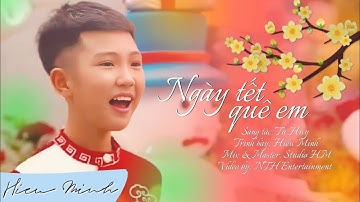 Ngày Tết Quê Em - Hiểu Minh (Official MV) | Nhạc Xuân Quý Mão 2023
