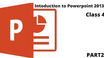 Introduction to PowerPoint 2013||Class 4||Chapter 7||Part2