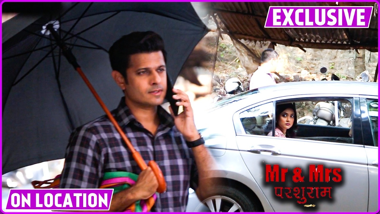 Mr & Mrs Parshuram On Location: Shivani Ne Parshuram Ki Khichi Tang, Parshuram Par Hai Kiski Nazar
