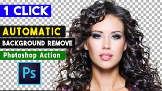 1 Click Automatic Background Remove Photoshop Actions screenshot 1