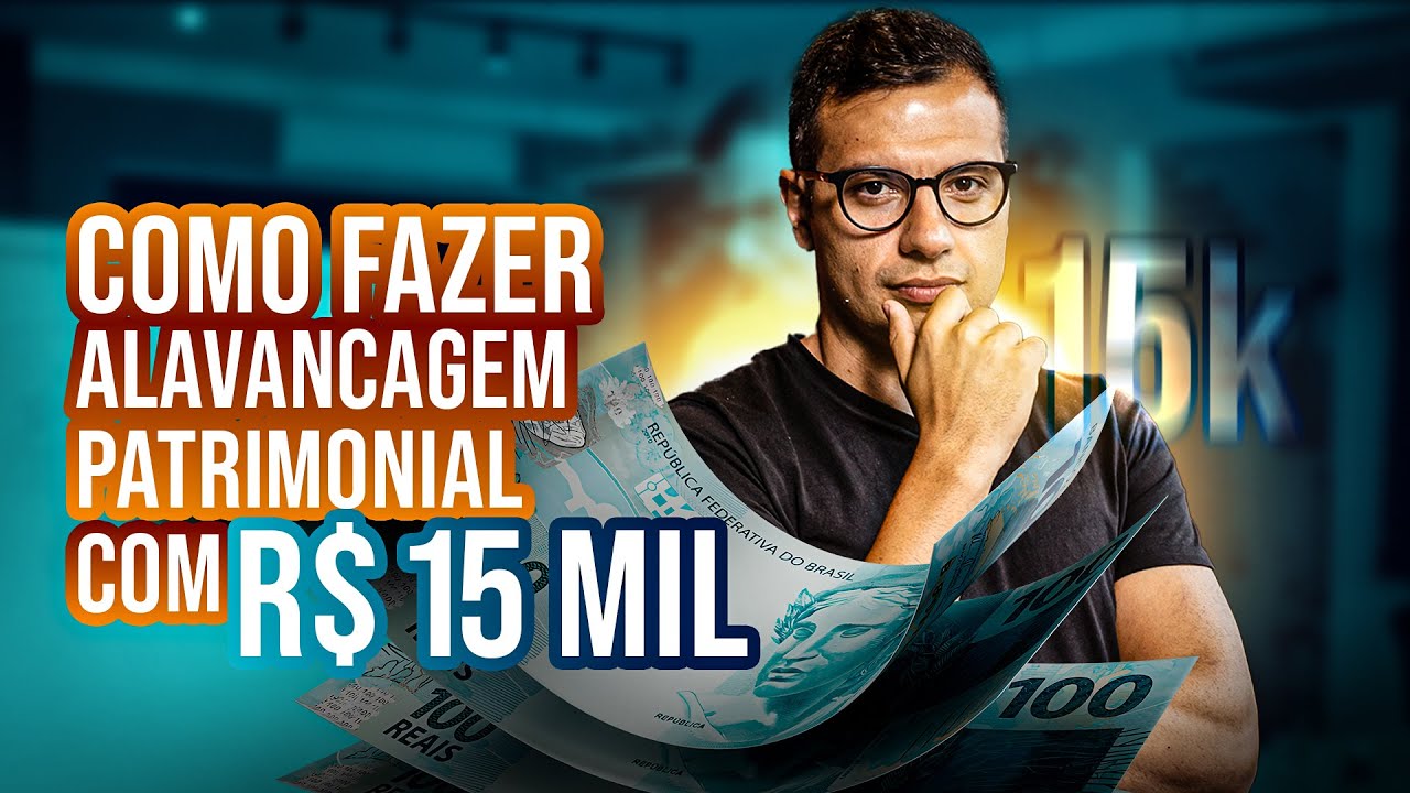 Como fazer alavancagem patrimonial com 15 mil reais, AULA COMPLETA - Movimento dos donos #9