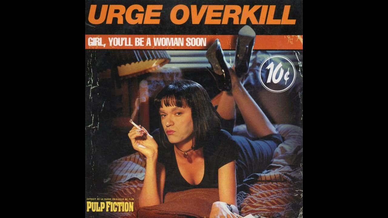 Urge overkill girl. Urge overkill обложка. Urge overkill girl. Urge overkill girl you'll be a woman soon. Urge overkill girl.