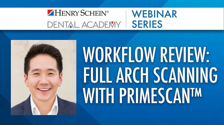 Workflow Review: Full Arch Scanning with Primescan™