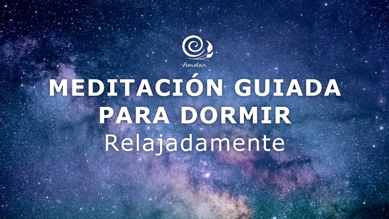 Meditación Guiada para Dormir Profundamente y Eliminar Ansiedad, Estrés ...