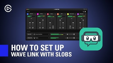 How to Set Up Elgato Wave Link with SLOBS