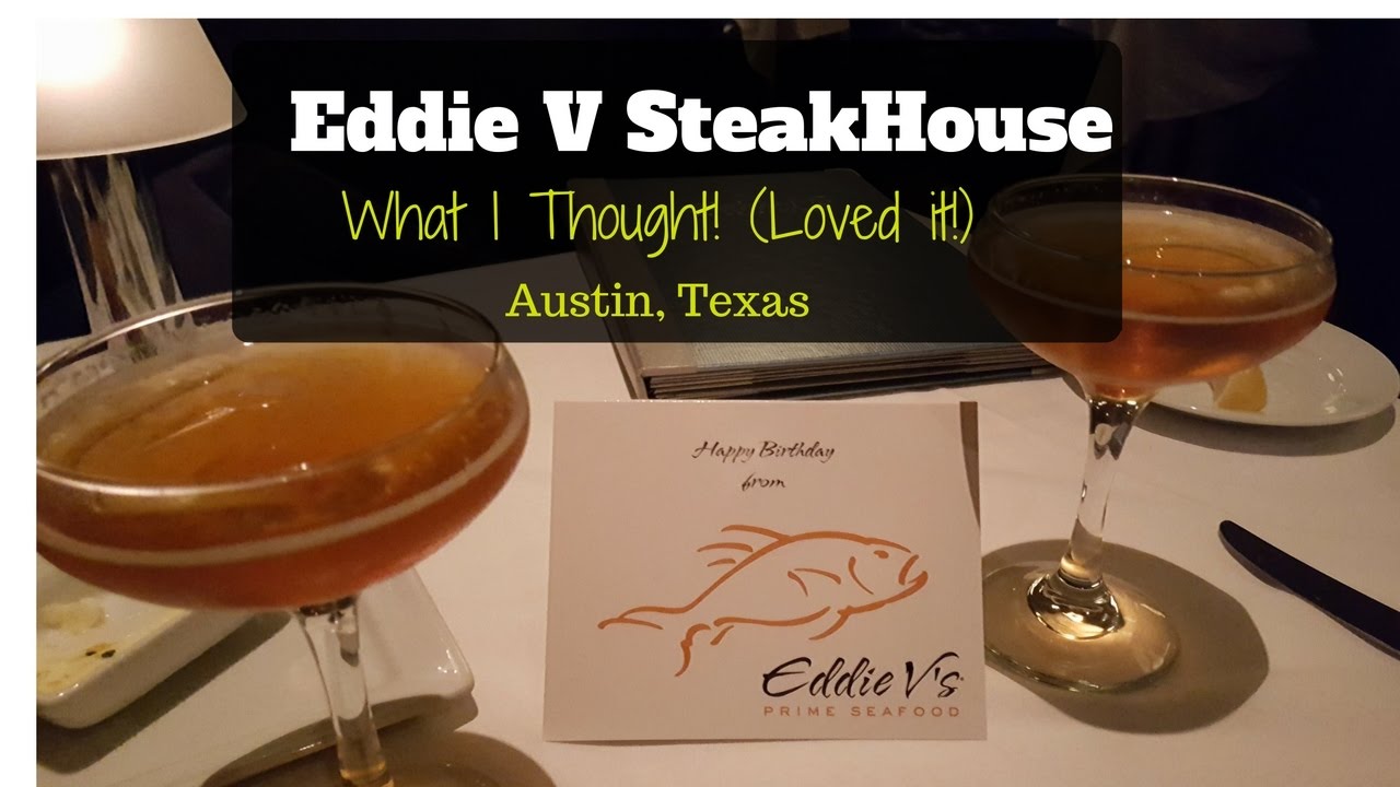 Austin TX Restaurant Review Eddie V's Steakhouse Review Where To Eat In Austin YouTube