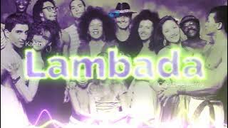 Kaoma - Lambada (Criostasis Remix)  Remix