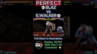 Street Fighter 6🔥BLAZ vs E.WALKER🔥Perfect Round #streetfighter #streetfighter6 #SF6
