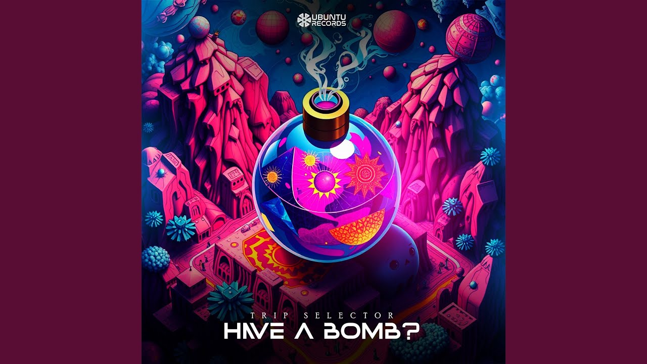 Have a Bomb?