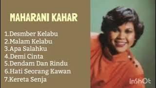 MAHARANI KAHAR LAGU LAWAS TERBAIK