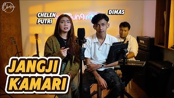 JANGJI KAMARI - CHELEN PUTRI FT DIMAS | LIVE COVER