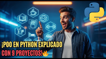 Programación Orientada a Objetos (POO) en Python: 9 Proyectos Paso a Paso