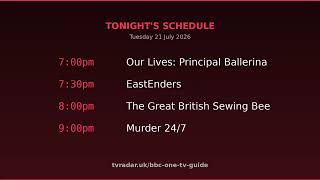 BBC1 Schedule Tonight — Listings for Tuesday 21 July 2026 (EastEnders, Sewing Bee & Murder 24/7)