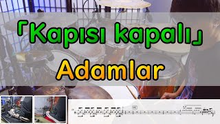 【Kapisi Kapali】 Adamlar Drums