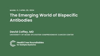 The Emerging World of Bispecific Antibodies | Miami RoundTable April 20, 2024