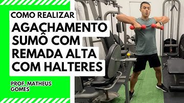 Agachamento sumô com remada alta com halteres - prof. Matheus Gomes