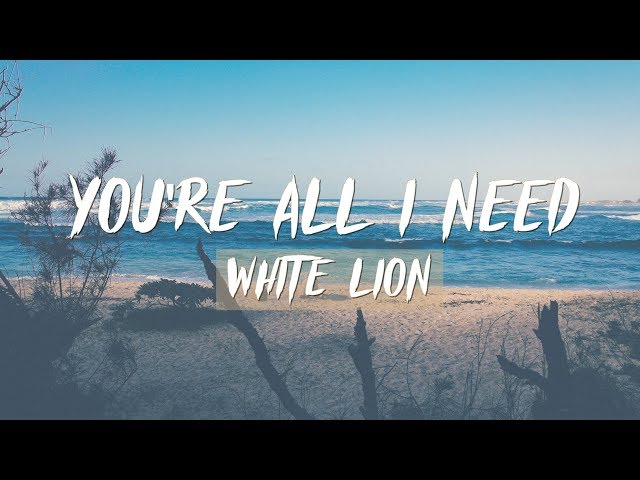 White Lion - You're All I Need (Lyrics) class=