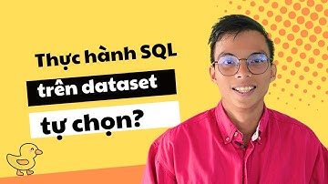 Thực hành SQL trên dataset tự chọn bằng Bigquery