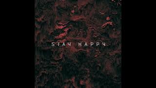 Tj - Stay Happy [Official Audio]