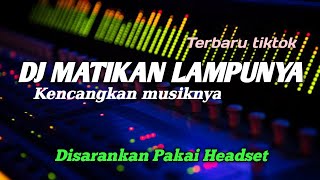 Dj Matikan Ldanunya Kencangkan Musik Nya  Breakbeat Plat Kt Tiktok Viral Terbaru Yang Kalian Cari