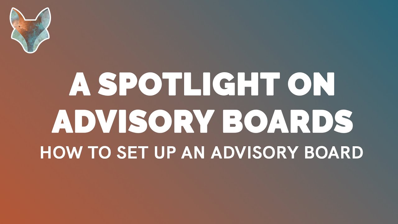 A Spotlight on Business Advisory Boards: How to set up a business advisory board