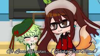 Go Little Rockstar... [Gacha Club Meme[Ft. Me and My Son Yutaro]