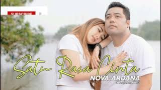 NOVA ARDANA FEAT BAJOL NDANU #SATU RASA CINTA
