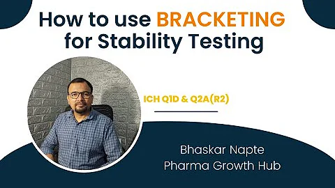 How to use BRACKETING design for stability testing?