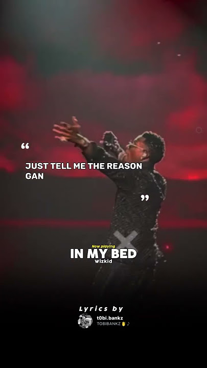 In my bed - Wizkid #wizkid