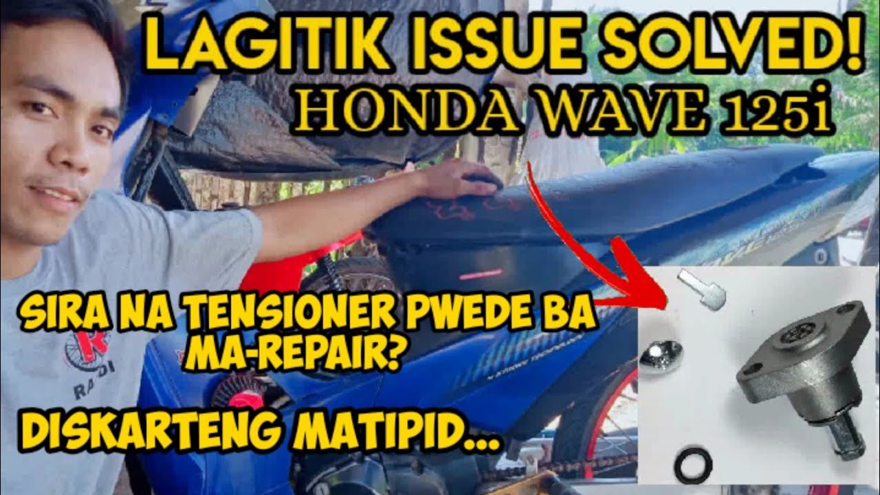 🔧 MA-REPAIR BA ANG TENSIONER? LAGITIK ISSUE SOLVED | TIPID TIPS | Wave 125i